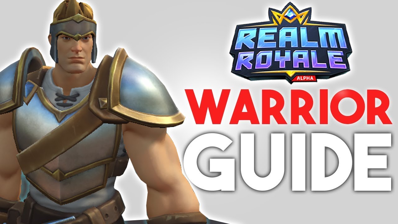 Realm Royale Warrior Guide